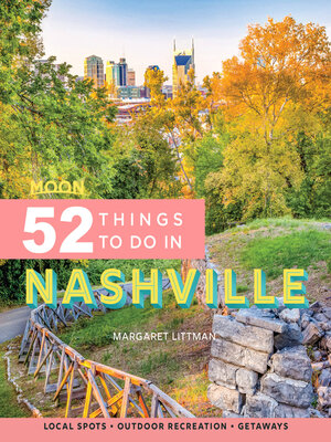 cover image of Moon 52 Things to Do in Nashville